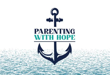 Parenting Class: Parenting With Hope